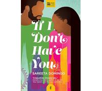 If I Don't Have You: A captivating, sexy romance that tests the limits of love at first sight...
