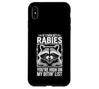 If I Ever Get Rabies, You're High On My Bitin' List Case for iPhone XS Max