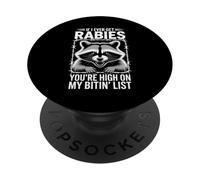 If I Ever Get Rabies, You're High On My Bitin' List PopSockets Adhesive PopGrip