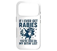 If I Ever Get Rabies You're High On My Bitin' List Raccoon Case for iPhone 17 Pro