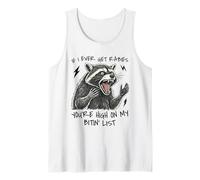 If I Ever Get Rabies You're High On My Bitin' List Raccoon Tank Top