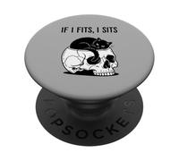 If I Fits I Sits Cat Skull Funny Gothic Dark Meme Humor 4 PopSockets Adhesive PopGrip