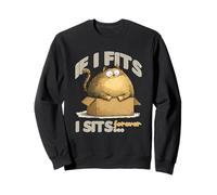 If i fits i sits forever Sweatshirt
