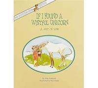 If I Found a Wistful Unicorn: A Gift of Love