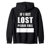 If I Get Lost Please Call - Family Reunite Fill Blank Zip Hoodie