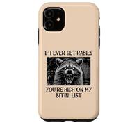 If I Get Rabies Youre My Bitin List Funny Saying Men Women Case for iPhone 11