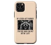 If I Get Rabies Youre My Bitin List Funny Saying Men Women Case for iPhone 11 Pro