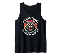 If I Get Rabies, You're On My Bitin' List. Angry Raccoon Tank Top