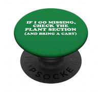 If I Go Missing, Check The Plant Section Funny Gardener PopSockets Adhesive PopGrip