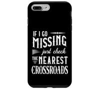 If I Go Missing Just Check The Nearest Crossroads SPN Humor Case for iPhone 7 Plus/8 Plus