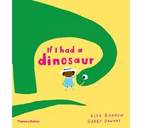If I had a dinosaur