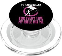If I Had A Dollar For Every Time My Rifle Hit Me Color Guard PopSockets PopGrip for MagSafe