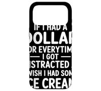 If I Had A Dollar For Everytime I Got Distracted Quote Humor Case for iPhone 17 Pro Max