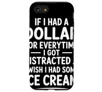 If I Had A Dollar For Everytime I Got Distracted Quote Humor Case for iPhone SE (2020) / 7/8