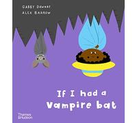 If I had a vampire bat