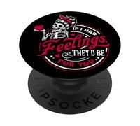 If I Had Feelings They'd Be For You PopSockets Adhesive PopGrip