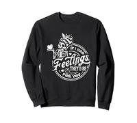 If I Had Feelings They'd Be For You Skeleton Sweatshirt
