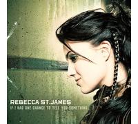 If I Had One Chance to Tell You Something by St. James, Rebecca (2005) Audio CD