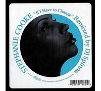IF I HAVE TO CHANGE