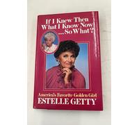 If I Knew What I Know Now