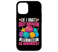 If I Knit Fast Enough Does It Count As Aerobics Case for iPhone 12/12 Pro