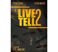 If I Live 2 Tell
