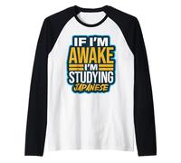 If I’m Awake I’m Studying Japanese Language Kanji Raglan Baseball Tee
