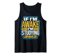 If I’m Awake I’m Studying Japanese Language Kanji Tank Top