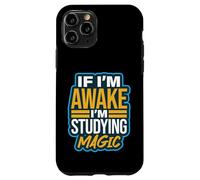 If I’m Awake I’m Studying Magic Tricks Illusionist Humor Case for iPhone 11 Pro