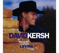If I Never Stop Loving You by David Kersh (2011-12-14)