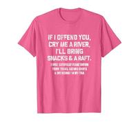If I Offend You Cry Me A River Funny Saying Sarcastic T-Shirt, Men, Pink Heather, 3X-Large