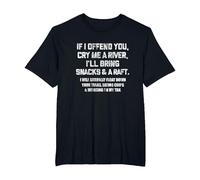 If I Offend You Cry Me A River Funny Saying Sarcastic T-Shirt, Men's Big and Tall, Black, 3X Tall