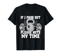 If I Pass Out Note My Time Bodybuilding Workout Fitness Gym T-Shirt