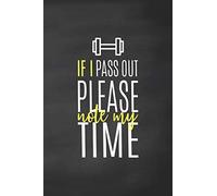 If I Pass Out Please Note My Time: Exercise Log, Journal and Notebook for Men and Women Who Do CrossFit