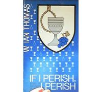 If I Perish, I Perish: Studies in the Book of Esther
