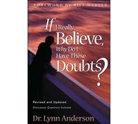 If I Really Believe, Why Do I Have These Doubts?