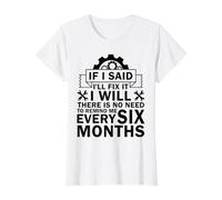 If I Said I'll Fix It I Will There is No Need to Remind Me Value Graphic T-Shirt, Women, White, M
