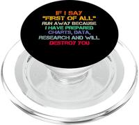If I Say First Of All Debate Lover Sarcastic Funny Saying PopSockets PopGrip for MagSafe