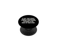 If I Say That's Crazy I've Stopped Listening Funny Sarcastic PopSockets Adhesive PopGrip