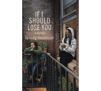 If I Should Lose You: a novel