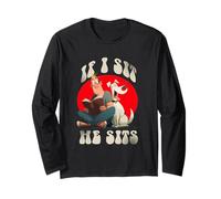 If i sit he Sits Long Sleeve T-Shirt