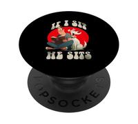 If i sit he sits PopSockets Adhesive PopGrip