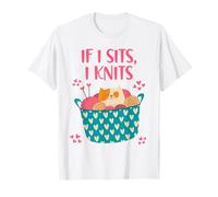 If I sits I knits funny girl who loves cats and knitting tee T-Shirt