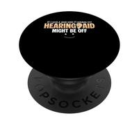 If I Smile And Nod Hearing Aids PopSockets Adhesive PopGrip