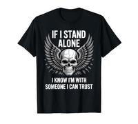 If I Stand Alone I Know I'm with Someone I Can Trust - Value Graphic T-Shirt, Men, Black, M