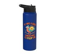 If I was a Bird I Know Who I'd Poop On Doodle Quote Meme Stainless Steel Insulated Water Bottle