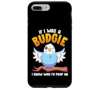 If I was A Budgie I Know Whom I’d Poop On Meme Hilarious Case for iPhone 7 Plus/8 Plus