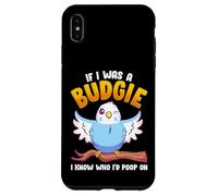 If I was A Budgie I Know Whom I’d Poop On Meme Hilarious Case for iPhone XS Max