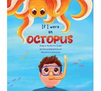 If I Were an Octopus: A day in the Pacific Ocean