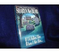 If I'd Killed Him When I Met Him...: An Elizabeth Mac Pherson Novel